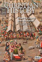 Christian History Magazine #137 - Church and Marketplace