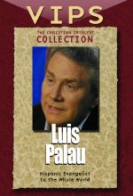 Christian Catalysts Collection: VIPS - Luis Palau - .MP4 Digital Download