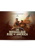 Forged by Providence: The Miraculous Rise of America