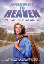 Highway to Heaven: Messages from Above