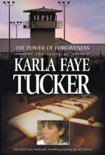 Power Of Forgiveness: The Story Of Karla Faye Tucker - .MP4 Digital Download