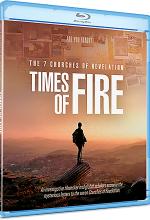 The 7 Churches of Revelation: Times of Fire