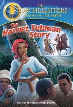 Torchlighters: Harriet Tubman