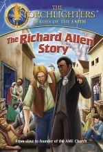 Torchlighters: The Richard Allen Story