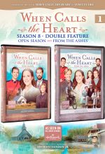 When Calls the Heart: Double Feature (Open Season & From the Ashes)