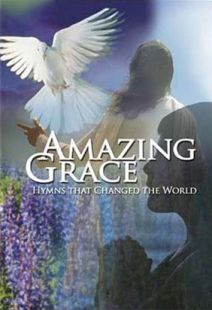 Amazing Grace: Hymns That Changed The World - .MP4 Digital Download