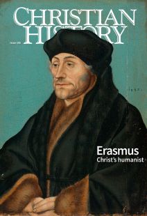 Christian History Magazine #145 - Erasmus: Christ’s humanist