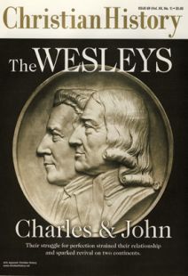 Christian History Magazine #69 - Wesleys:  Charles and John