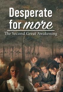 Desperate for More - Second Great Awakening