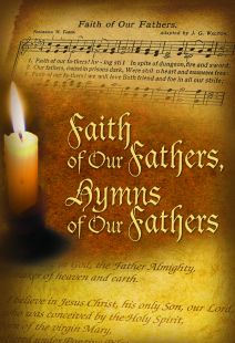 Faith Of Our Fathers, Hymns Of Our Fathers - .MP4 Digital Download