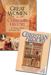 Great Women in Christian History book and Christian History magazine #30