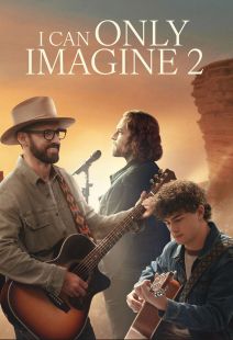 I Can Only Imagine 2