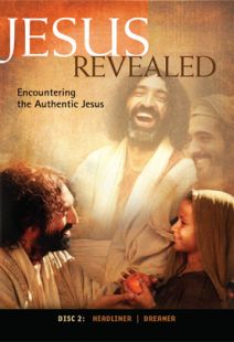 Jesus Revealed: Disc 2 - Encountering The Authentic Jesus
