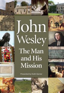 John Wesley: The Man and His Mission 
