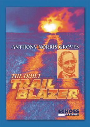 Anthony Norris Groves: The Quiet Trail Blazer - .MP4 Digital Download