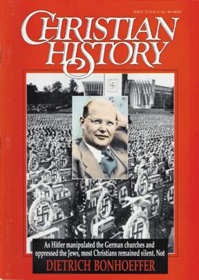 Christian History Magazine #32 - Dietrich Bonhoeffer