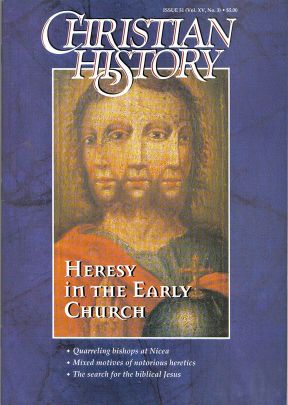 Christian History Magazine #51 - Heresy in the Early Church