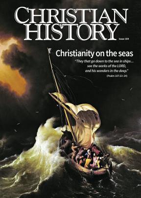 Christian History Magazine #159 - Christianity on the Seas