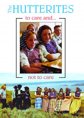 The Hutterites: To Care And Not To Care - .MP4 Digital Download